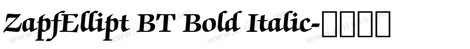 ZapfEllipt BT Bold Italic字体转换